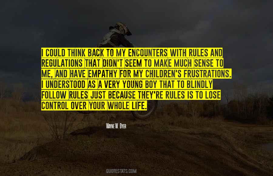 Do Not Follow Blindly Quotes #420638