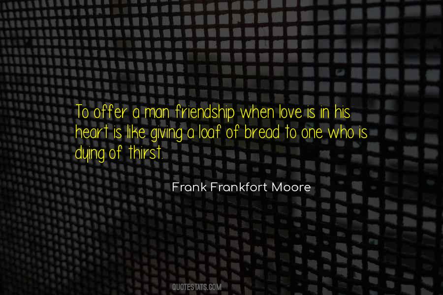 Quotes About A Loaf Of Bread #156269