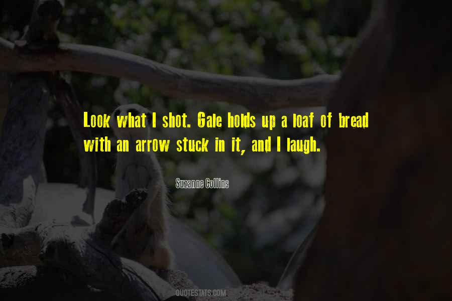 Quotes About A Loaf Of Bread #986479