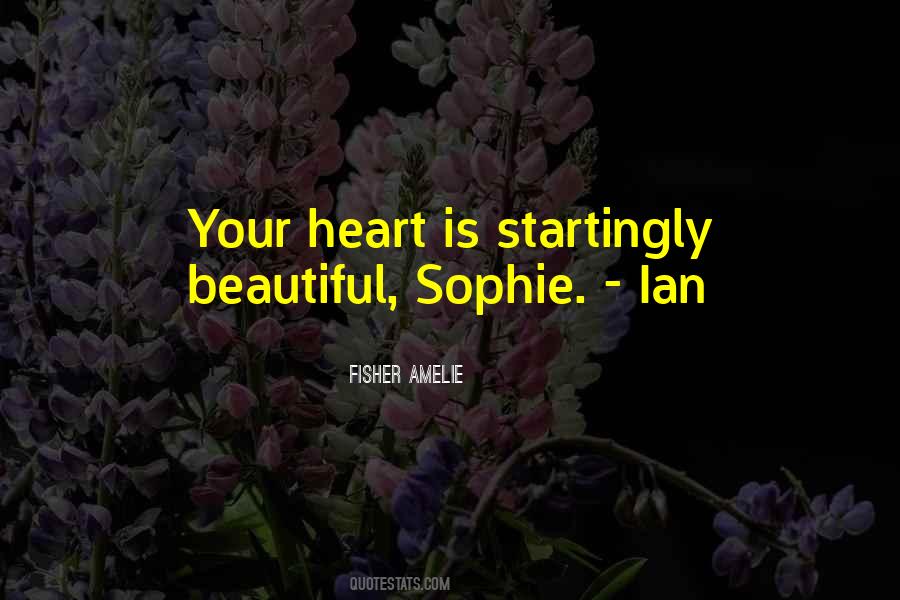 Your Beautiful Heart Quotes #191973