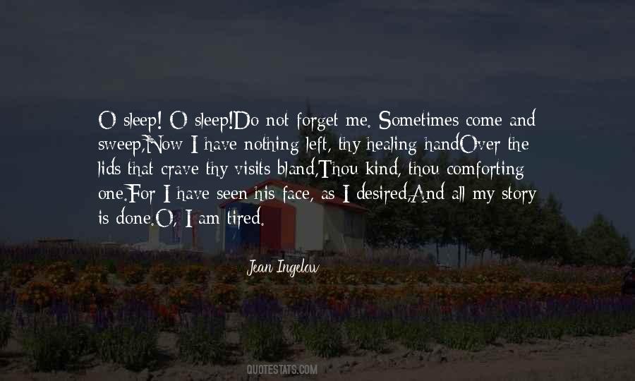 Do Not Forget Me Quotes #1874853