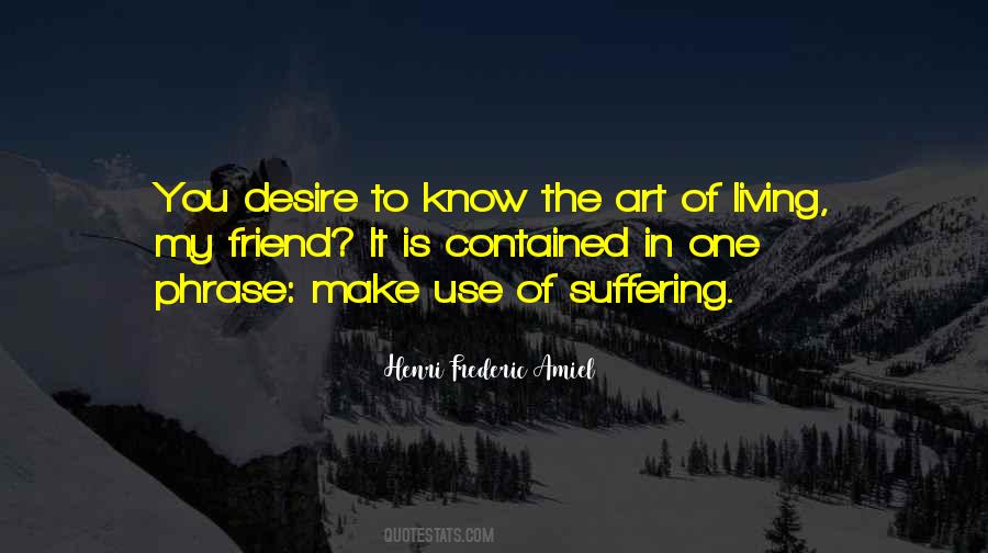 Art Comes From Suffering Quotes #1593631