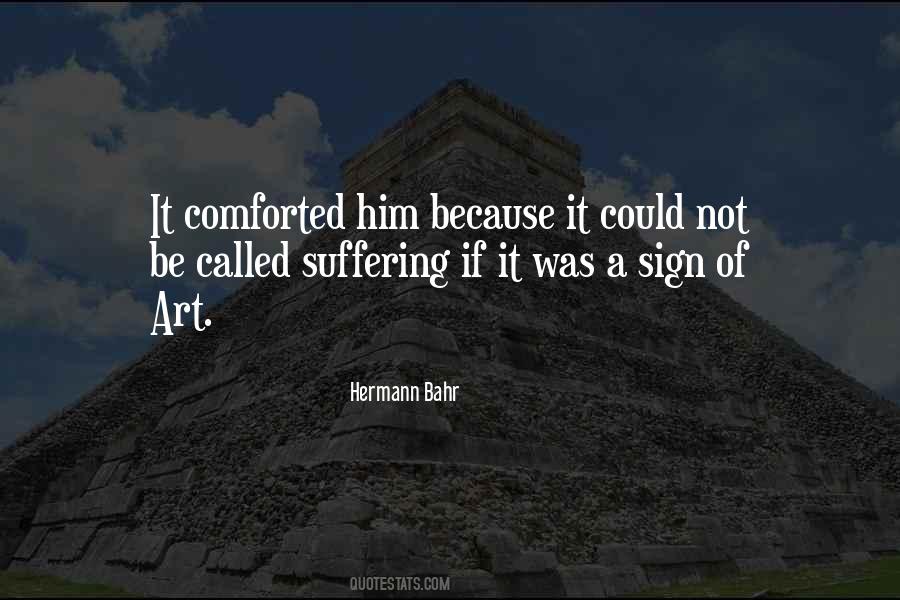 Art Comes From Suffering Quotes #723944