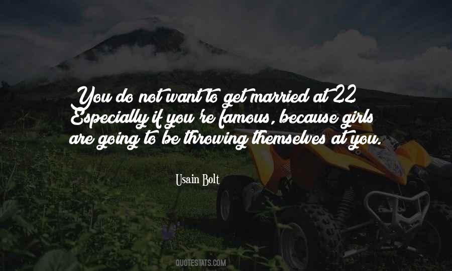 Do Not Get Married Quotes #1768008