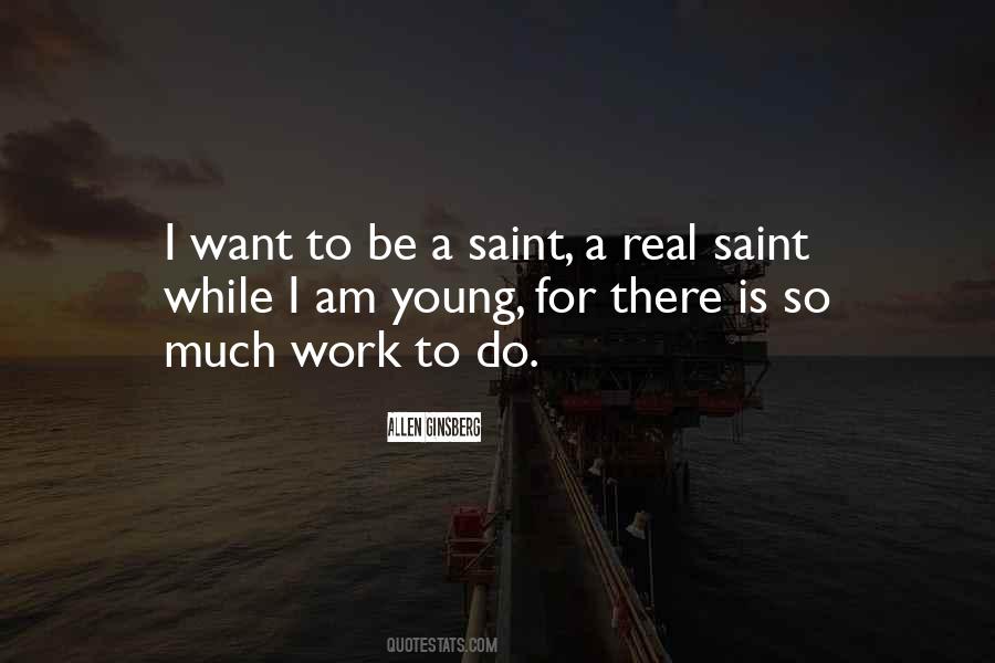 Be A Saint Quotes #954358