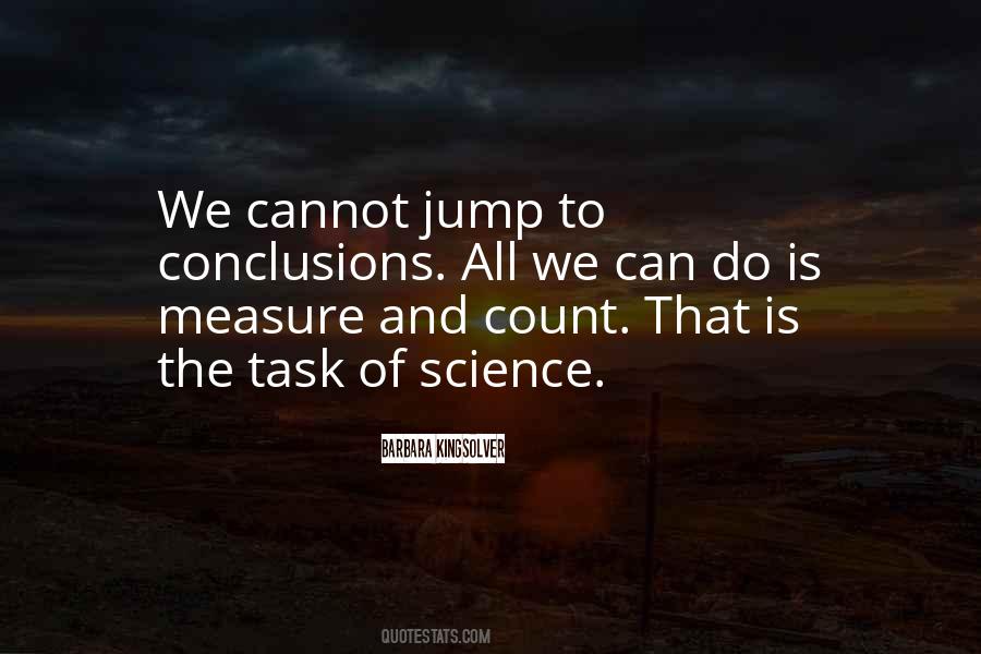 Do Not Jump To Conclusions Quotes #1015368