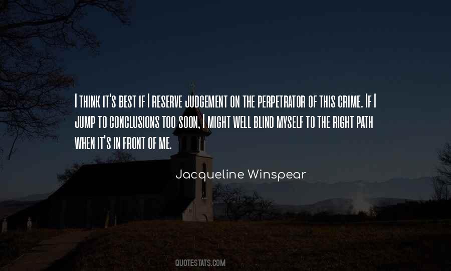 Do Not Jump To Conclusions Quotes #1567282