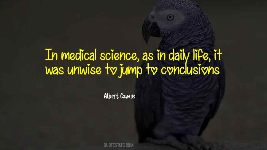 Do Not Jump To Conclusions Quotes #908295