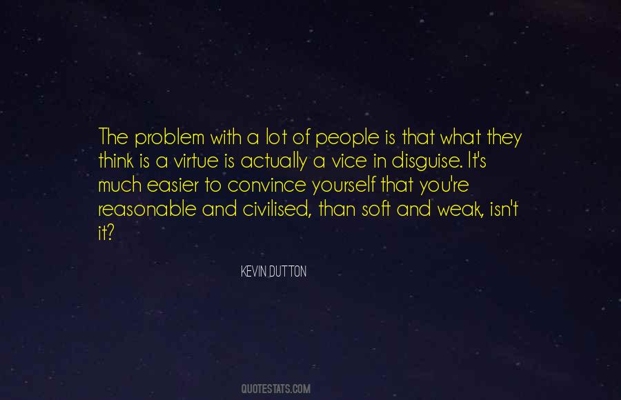 Be Soft But Not Weak Quotes #119188