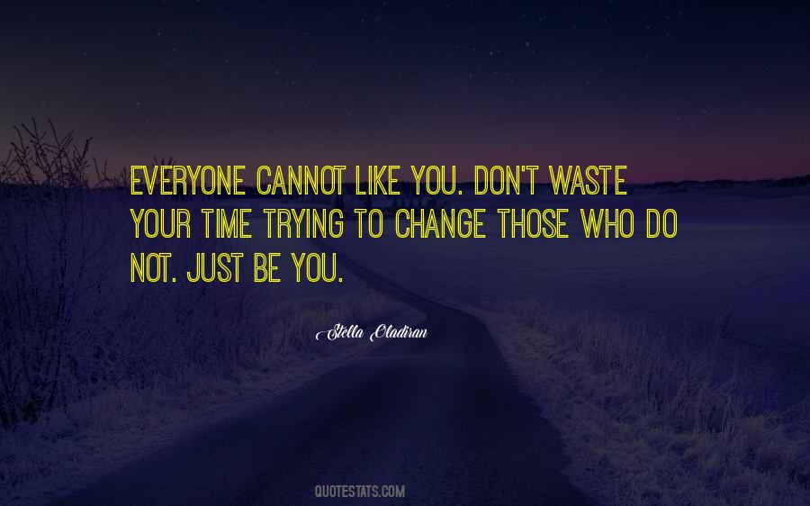 Do Not Like Change Quotes #1331287