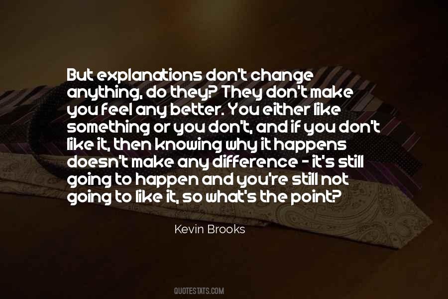 Do Not Like Change Quotes #1493892