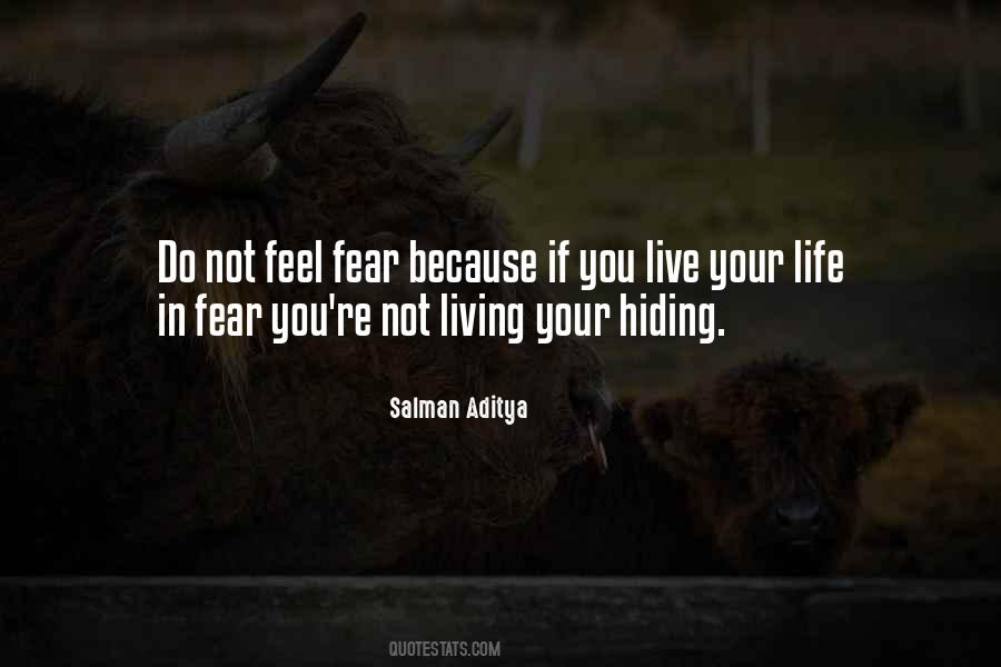 Do Not Live In Fear Quotes #1368604