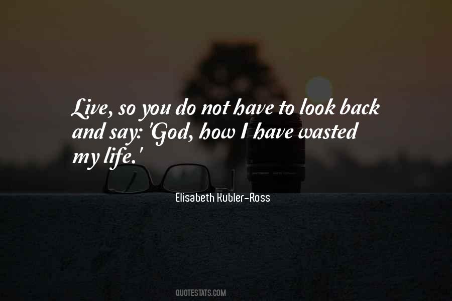 Do Not Look Back Quotes #1489678