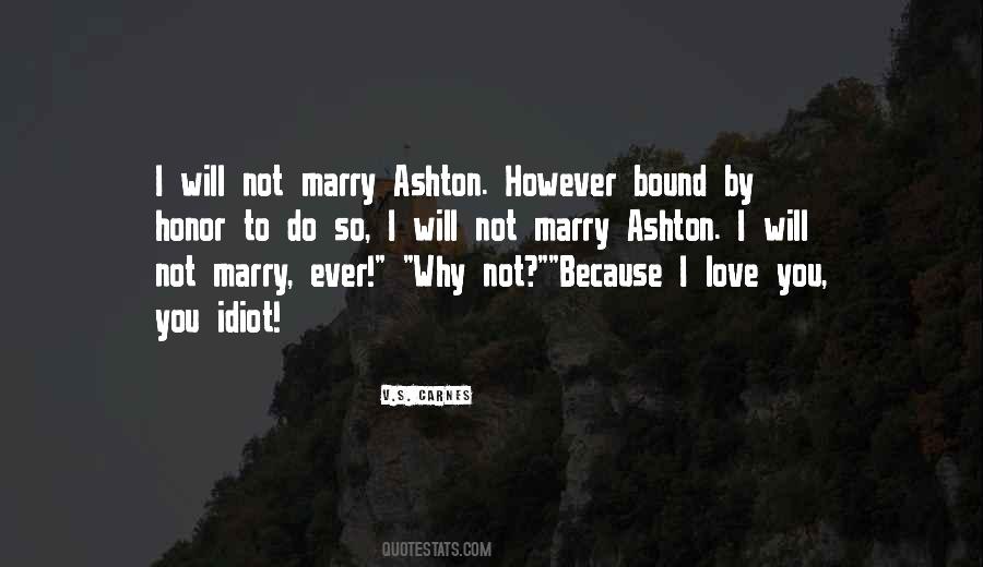 Do Not Marry Quotes #883827