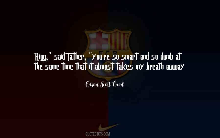 You So Dumb Quotes #1076674