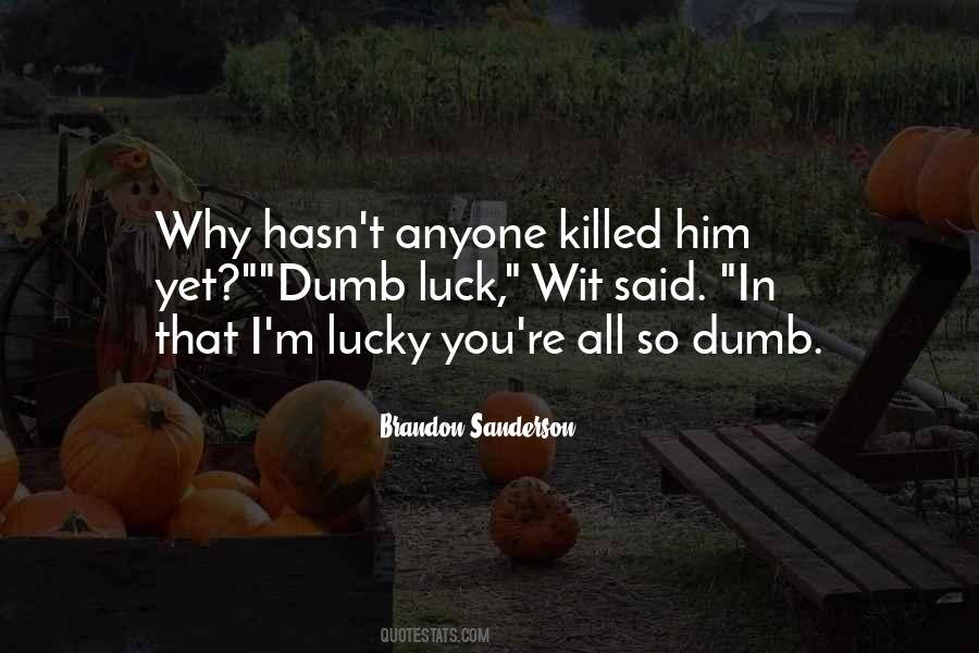 You So Dumb Quotes #339720