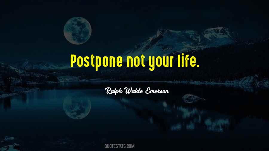 Do Not Postpone Quotes #299086