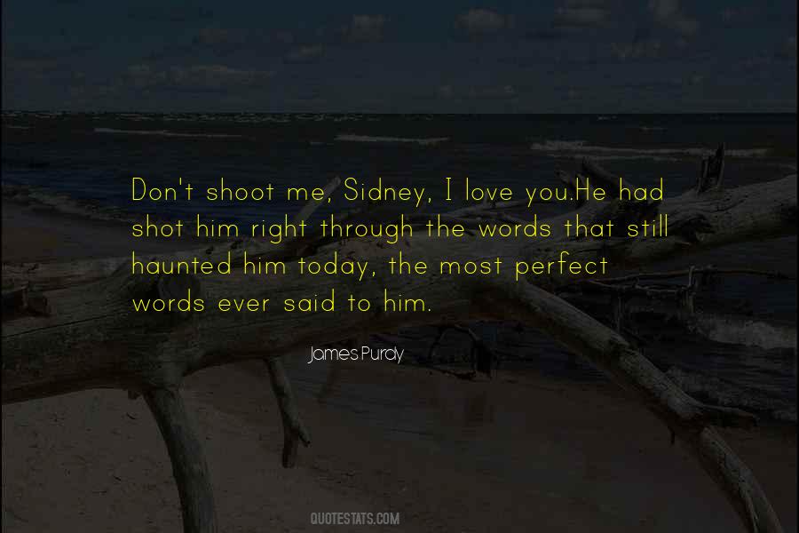 Shoot Me Quotes #1054494