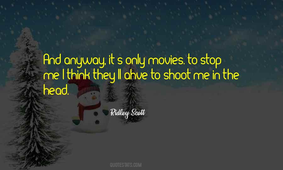 Shoot Me Quotes #1344846