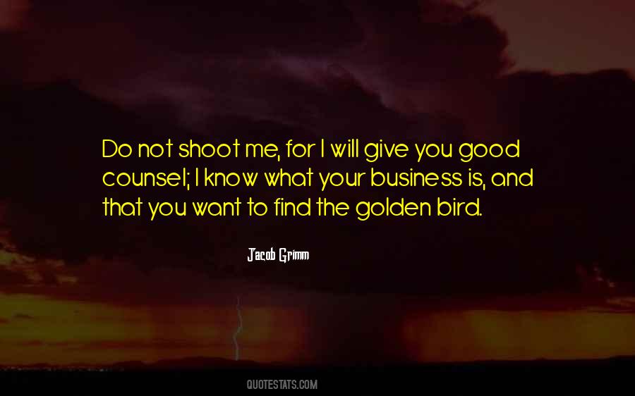 Shoot Me Quotes #1724632