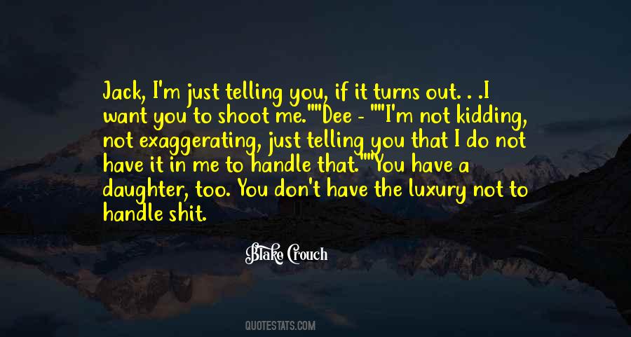 Shoot Me Quotes #996018