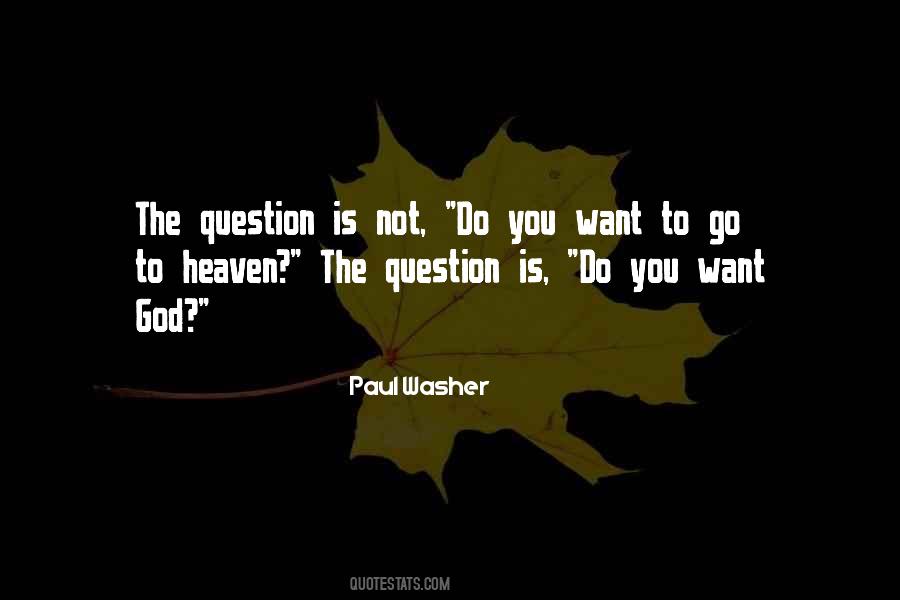 Do Not Question God Quotes #1823346