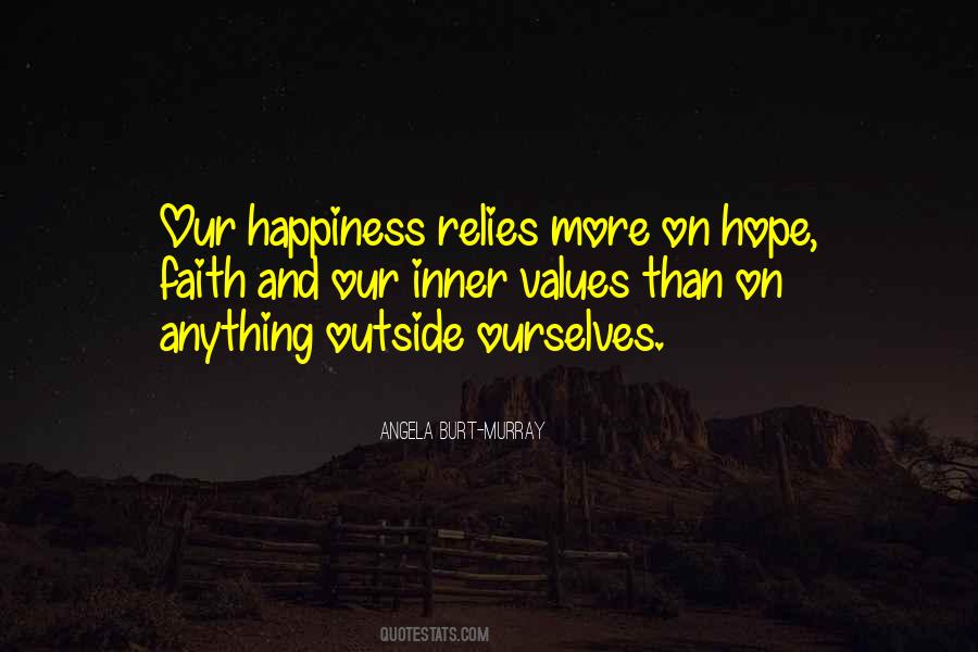 Do Not Rely On Others For Your Happiness Quotes #1490764