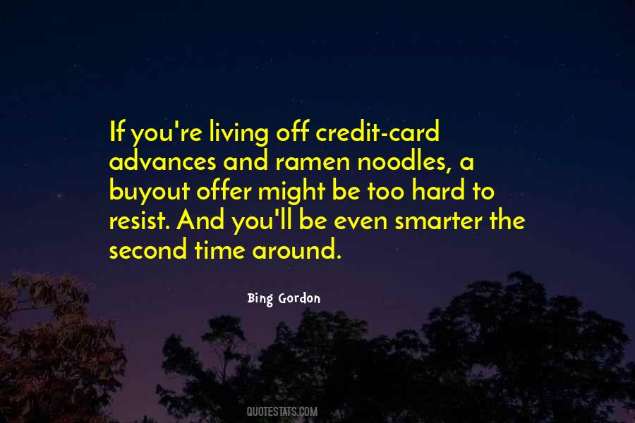 Living Hard Quotes #367734