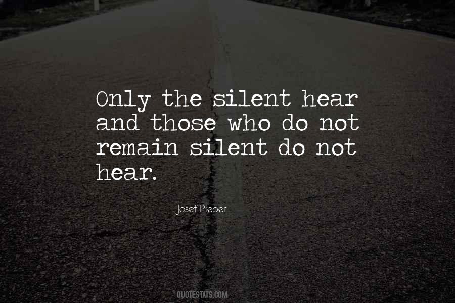 Do Not Remain Silent Quotes #275006