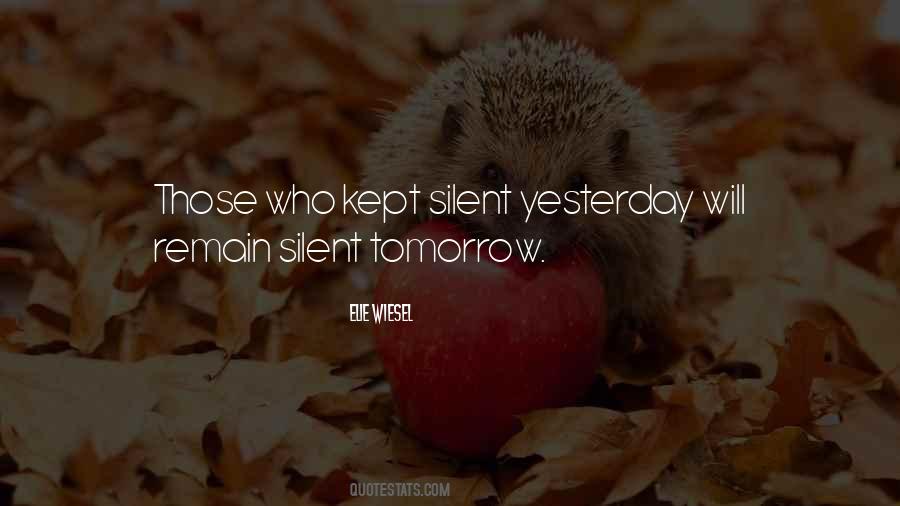 Do Not Remain Silent Quotes #518086