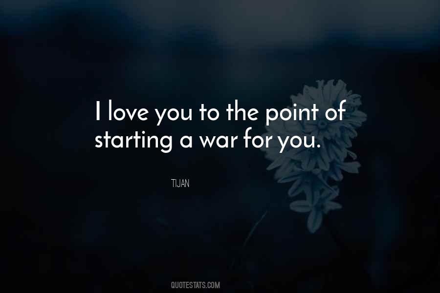 Quotes About Starting War #1466984