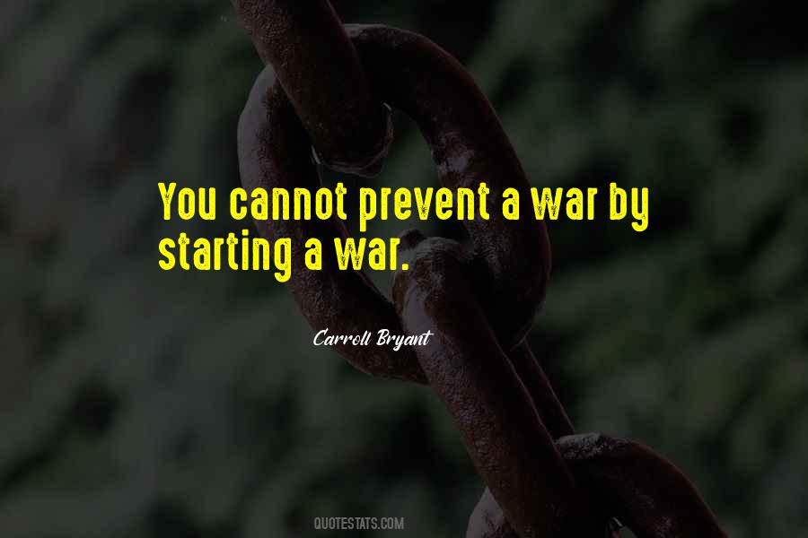 Quotes About Starting War #825817