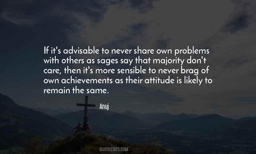 Do Not Share Your Problems Quotes #699005