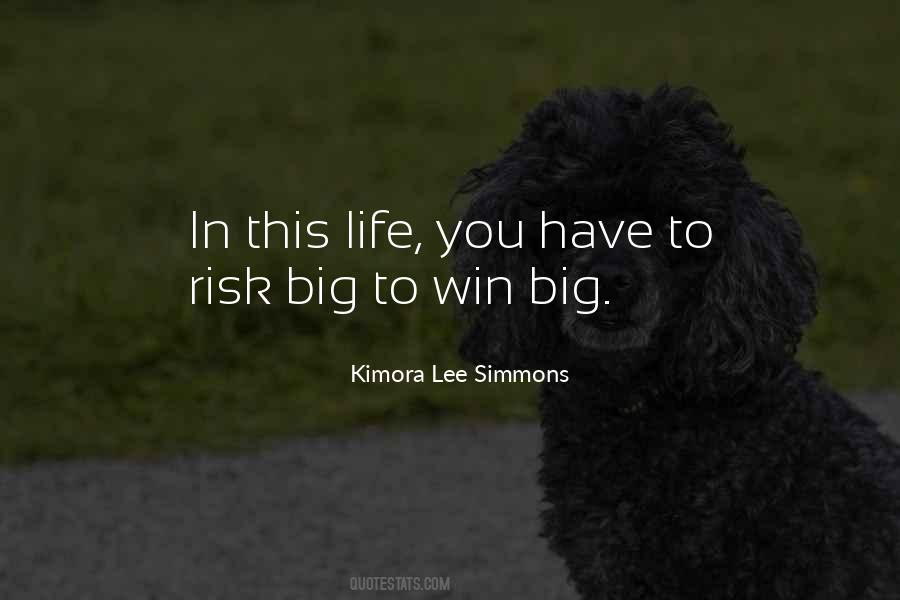 He Who Will Not Risk Cannot Win Quotes #1076492