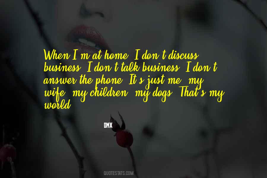 Dogs Home Quotes #1502226