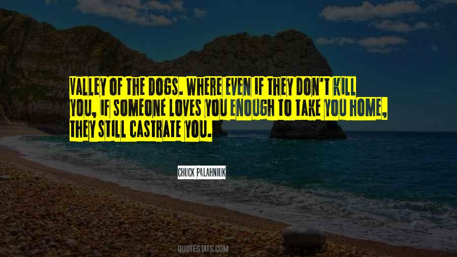 Dogs Home Quotes #1583836