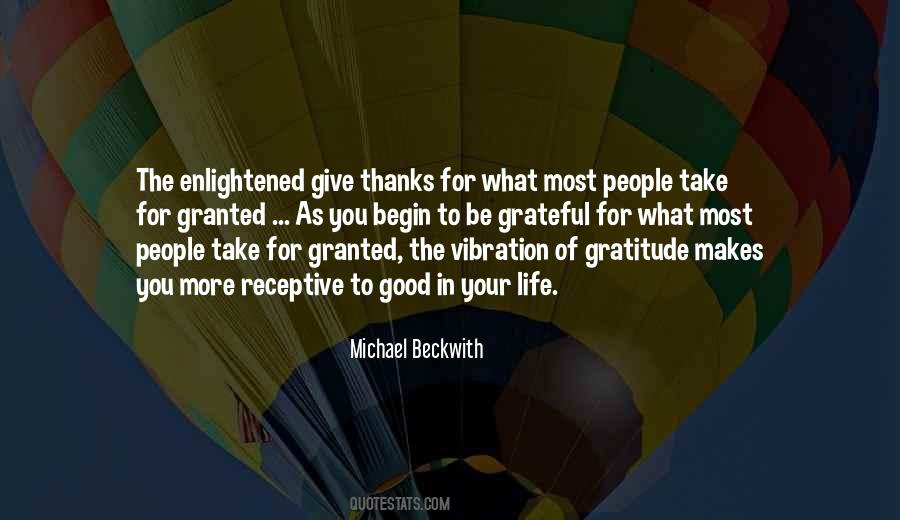Do Not Take Life For Granted Quotes #263119