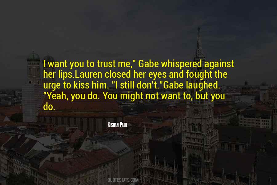 Do Not Trust Me Quotes #1424037