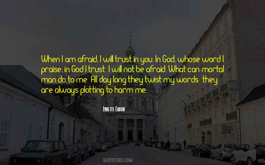 Do Not Trust Me Quotes #1556409