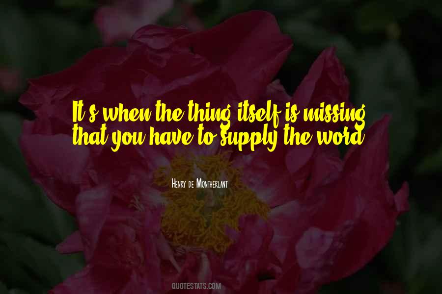 Missing Is Not A Word Quotes #413609