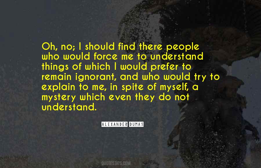 Do Not Understand Me Quotes #66133