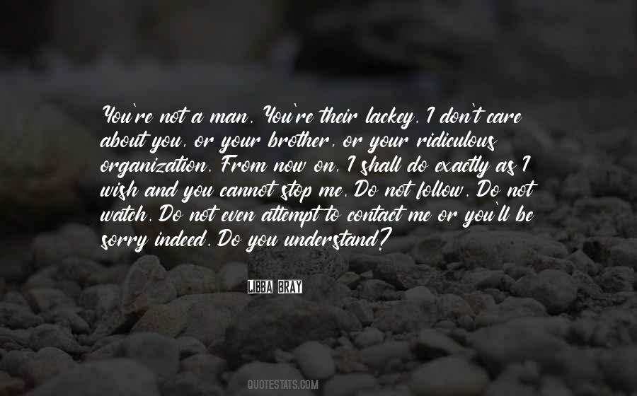 Do Not Understand Me Quotes #749032