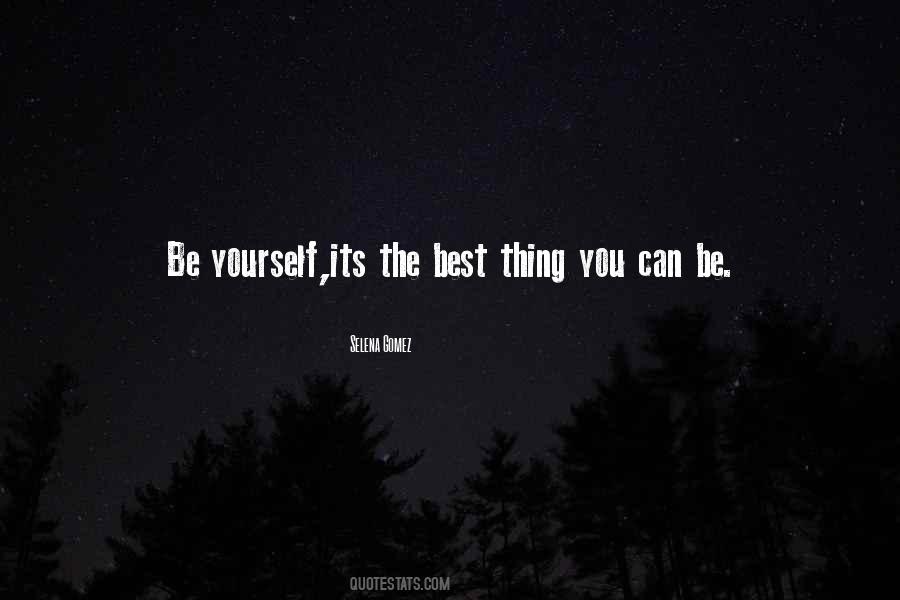 Best Be Yourself Quotes #1111938