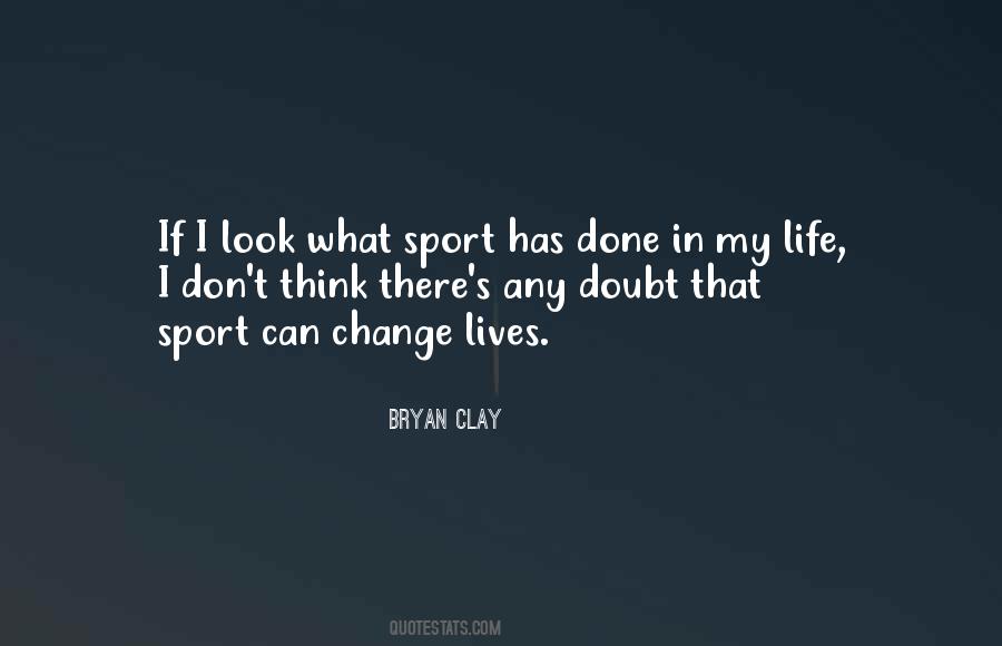 Change Sports Quotes #44174