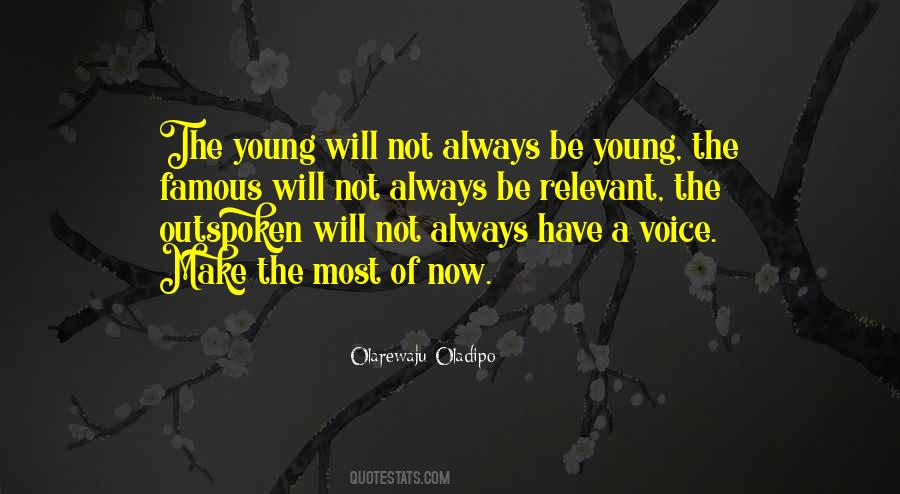 Always Be Young Quotes #758897