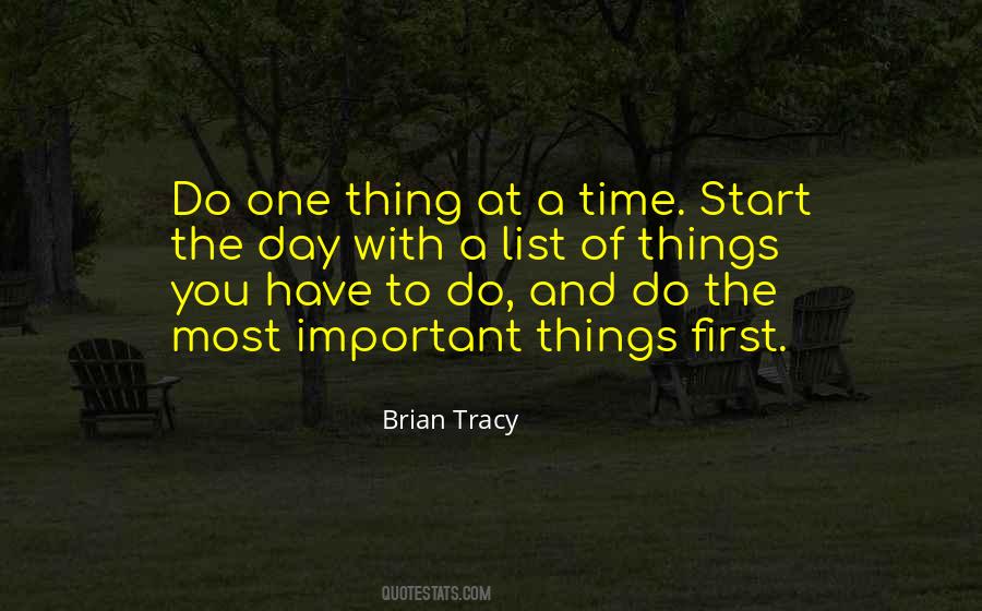 Do One Thing At A Time Quotes #1833985