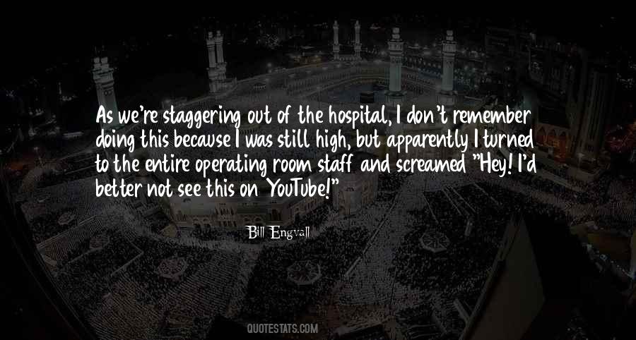 Out Of Hospital Quotes #929486