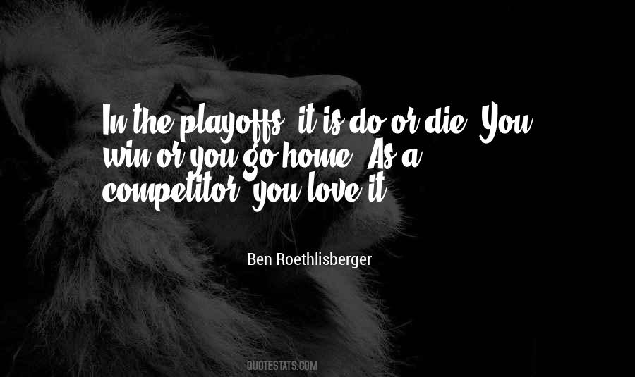 Do Or Die Love Quotes #1057825