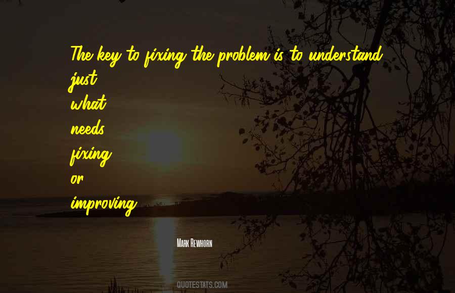 Fixing The Problem Quotes #1131755