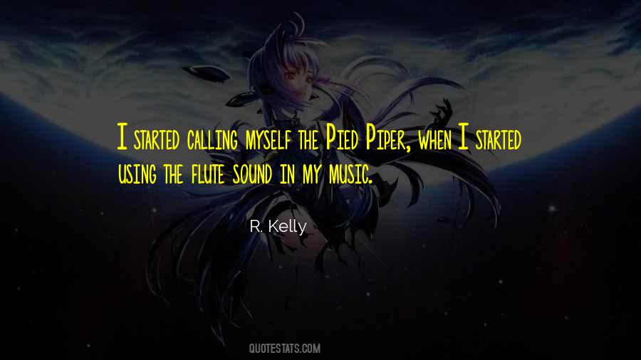 Quotes About The Flute #1438452